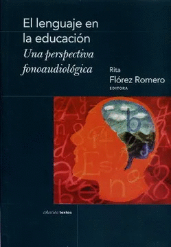 EL LENGUAJE EN LA EDUCACION UNA PERSPECTIVA FONOAUDIOLOGICA