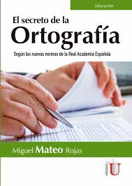 EL SECRETO DE LA ORTOGRAFIA