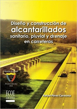 DISEO Y CONSTRUCCION DE ALCANTARILLADOS SANITARIO PLUVIAL Y DRENAJE EN CARRETERAS