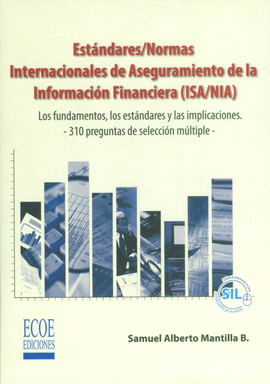 ESTANDARES/NORMAS INTERNACIONALES DE ASEGURAMIENTO DE LA INFORMACION FINANCIERA (ISA/NIA)