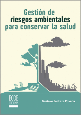 GESTION DE RIESGOS AMBIENTALES PARA CONSERVAR LA SALUD
