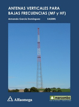 ANTENAS VERTICALES PARA BAJAS FRECUENCIAS (MF Y HF)