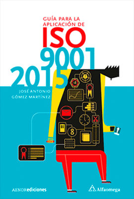 GUÍA PARA LA APLICACIÓN DE ISO 9001 2015