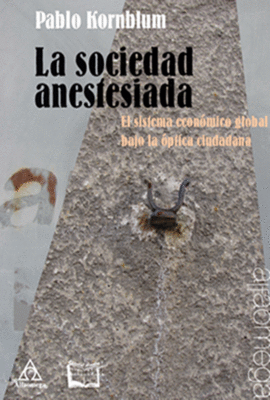 LA SOCIEDAD ANESTESIADA