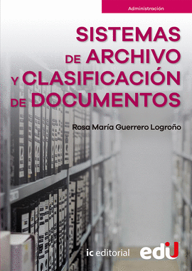 SISTEMAS DE ARCHIVO Y CLASIFICACION DE DOCUMENTOS