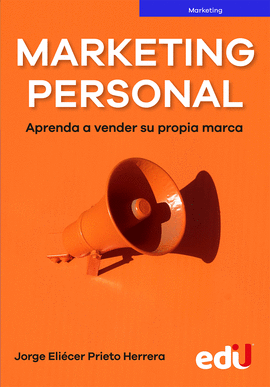 MARKETING PERSONAL APRENDA A VENDER SU PROPIA MARCA
