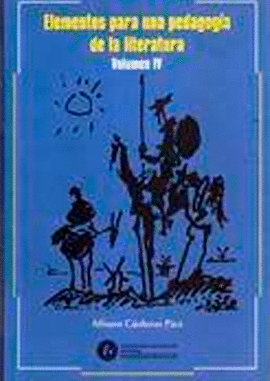 ELEMENTOS PARA UNA PEDAGOGIA DE LA LITERATURA VOLUMEN IV
