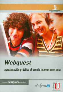 WEBQUEST APROXIMACION PRACTICA AL USO DE INTERNET EN EL AULA
