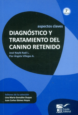 DIAGNOSTICO Y TRATAMIENTO DEL CANINO RETENIDO ASPECTOS CLAVES