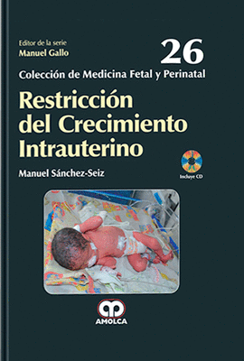 RESTRICCIÓN DEL CRECIMIENTO INTRAUTERINO (26) (+CD)