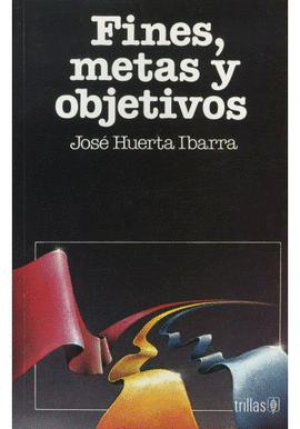 FINES METAS Y OBJETIVOS