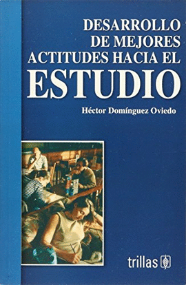 DESARROLLO DE MEJORES ACTITUDES HACIA EL ESTUDIO