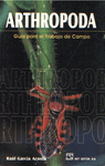 ARTHROPODA GUIA PARA EL TRABAJO DE CAMPO
