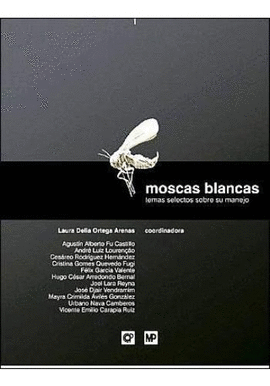 MOSCAS BLANCAS TEMAS SELECTOS SOBRE SU MANEJO