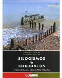 SILOGISMOS & CONJUNTOS: ARISTOTELES-CANTOR SOCIEDAD NO ANONIMA