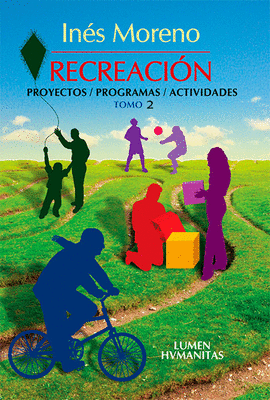 RECREACION LA CONDUCCION DE PERSONAS Y GRUPOS TOMO 2