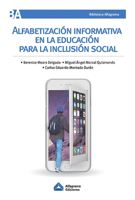 ALFABETIZACION INFORMATIVA EN LA EDUCACION PARA LA INCLUSION SOCIAL