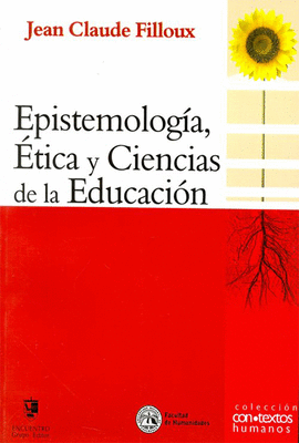 EPISTEMOLOGIA ETICA Y CIENCIAS DE LA EDUCACION