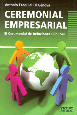 CEREMONIAL EMPRESARIAL EL CEREMONIAL DE RELACIONES PUBLICAS