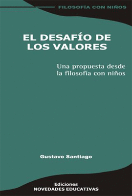EL DESAFIO DE LOS VALORES UNA PROPUESTA DESDE LA FILOSOFIA CON NIOS