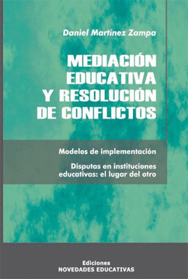 MEDIACION EDUCATIVA Y RESOLUCION DE CONFLICTOS MODELOS DE IMPLEMENTACION DISPUTAS EN INSTITUCIONES E