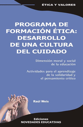 PROGRAMA DE FORMACION ETICA DESARROLLO DE UNA CULTURA DEL CUIDADO