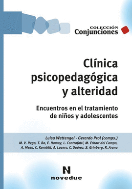 CLINICA PSICOPEDAGOGICA Y ALTERIDAD ENCUENTROS EN EL TRATAMIENTO DE NIOS Y ADOLESCENTES