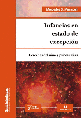 INFANCIAS EN ESTADO DE EXCEPCION DERECHOS DEL NIO Y PSICOANALISIS