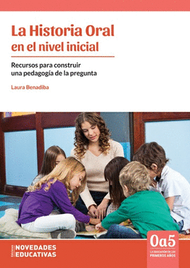 LA HISTORIA ORAL EN EL NIVEL INICIAL