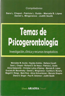 TEMAS DE PSICOGERONTOLOGIA INVESTIGACION, QUIMICA Y RECURSOS TERAPEUTICOS