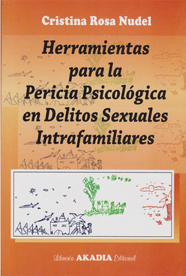 HERRAMIENTAS PARA LA PERICIA PSICOLOGICA EN DELITOS SEXUALES