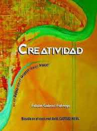 CREATIVIDAD EN EL DEBER-EN EL QUERER Y EN EL HACER