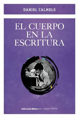 EL CUERPO EN LA ESCRITURA