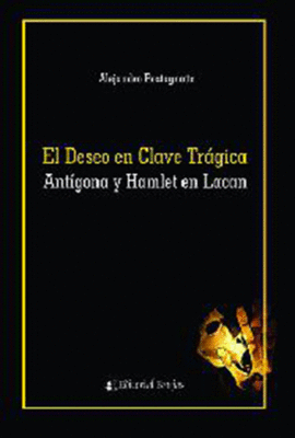 EL DESEO EN CLAVE TRAGICA