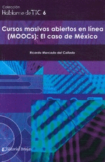 HABLAME DE TIC 6 CURSO MASIVOS ABIERTOS EN LÍNEA (MOOCS): EL ACOSO DE MEXICO