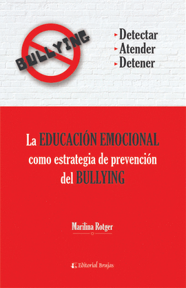 LA EDUCACION EMOCIONAL COMO ESTRATEGIA DE PREVENCION DEL BULLYING