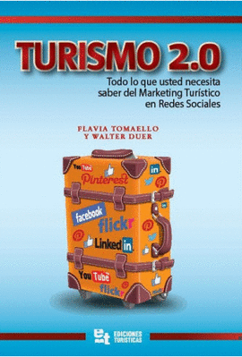 TURISMO 2.0. TODO LO QUE USTED NECESITA SABER DEL MARKETING