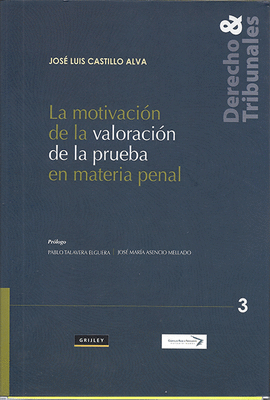 LA MOTIVACIN DE LA VALORACIN DE LA PRUEBA EN MATERIA PENAL
