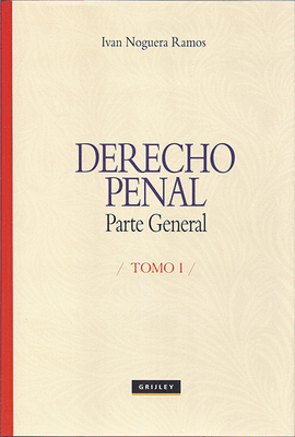 DEREHO PENAL - PARTE GENERAL TOMO I