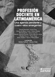 PROFESION DOCENTE EN LATINOAMERICA UNA AGENDA PENDIENTE Y CUATRO RETOS EMERGENTES