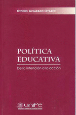 POLITICA EDUCATIVA DE LA INTENCION A LA ACCION