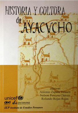 HISTORIA Y CULTURA DE AYACUCHO
