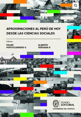 APROXIMACIONES AL PERU DE HOY DESDE LAS CIENCIAS SOCIALES