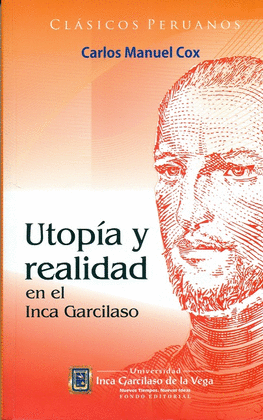 UTOPIA Y REALIDAD EN EL INCA GARCILASO