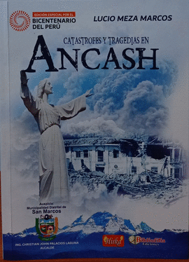 CATASTROFES Y TRAGEDIAS EN ANCASH