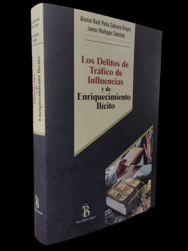 LOS DELITOS DE TRFICO DE INFLUENCIAS Y DE ENRIQUECIMIENTO ILCITO