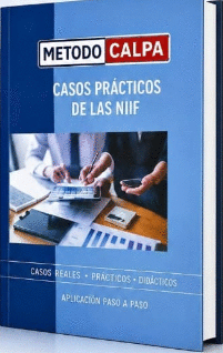 M�TODO CALPA - CASOS PR�CTICOS DE LAS NIIF