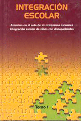 INTEGRACION ESCOLAR ATENCION EN EL AULA DE LOS TRASTORNOS ESCOLARES INTEGRACION ESCOLAR DE NI�OS CO
