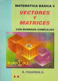 MATEMTICA BSICA 2 VECTORES Y MATRICES