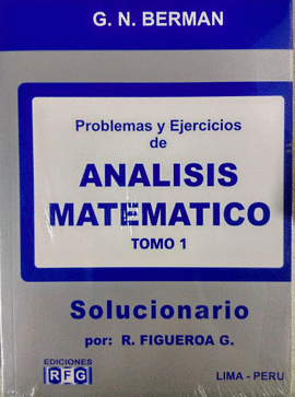 PROBLEMAS Y EJERCICIOS DE ANALISIS MATEMTICO TOMO I (CALCULO DIFERENCIAL) SOLUCIONARIO